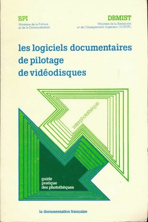 Les logiciels documentaires de pilotage de vidéodisques - Collectif